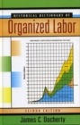 Image for Historical Dictionary of Organized Labor