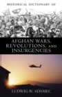 Image for Historical Dictionary of Afghan Wars, Revolutions and Insurgencies