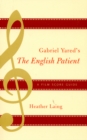 Image for Gabriel Yared&#39;s The English patient  : a film score guide