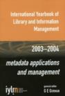 Image for International Yearbook of Library and Information Management : Metadata Applications and Management