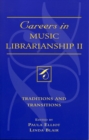 Image for Careers in Music Librarianship II : Traditions and Transitions