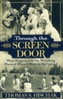 Image for Through the screen door  : what happened to the Broadway musical when it went to Hollywood