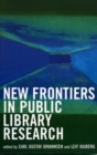 Image for New Frontiers in Public Library Research