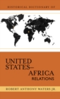 Image for Historical Dictionary of United States-Africa Relations