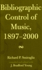 Image for Bibliographic Control of Music, 1897-2000