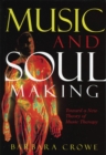 Image for Music and Soulmaking