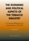 Image for The Economic and Political Aspects of the Tobacco Industry