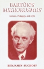Image for Bartok&#39;s Mikrokosmos : Genesis, Pedagogy, and Style