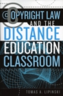 Image for Copyright Law and the Distance Education Classroom