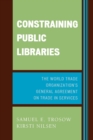 Image for Constraining Public Libraries