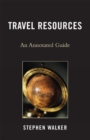 Image for Travel Resources : An Annotated Guide