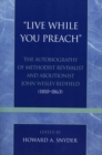 Image for &#39;Live While You Preach&#39;