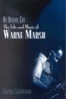 Image for An Unsung Cat : The Life and Music of Warne Marsh