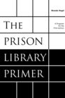 Image for The Prison Library Primer : A Program for the Twenty-First Century