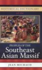 Image for Historical Dictionary of the Peoples of the Southeast Asian Massif