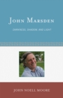 Image for John Marsden : Darkness, Shadow, and Light