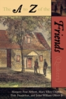Image for The A to Z of the Friends (Quakers)