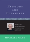 Image for Passions and Pleasures : Essays and Speeches About Literature and Libraries