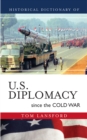 Image for Historical Dictionary of U.S. Diplomacy since the Cold War