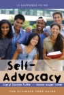 Image for Self-Advocacy : The Ultimate Teen Guide