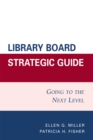 Image for Library Board Strategic Guide : Going to the Next Level