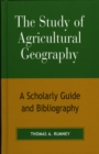 Image for The Study of Agricultural Geography