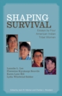 Image for Shaping Survival : Essays by Four American Indian Tribal Women