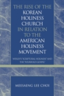 Image for The Rise of the Korean Holiness Church in Relation to the American Holiness Movement
