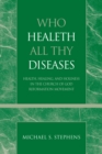 Image for Who Healeth All Thy Diseases : Health, Healing, and Holiness in the Church of God Reformation Movement