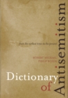 Image for Dictionary of Antisemitism : From the Earliest Times to the Present