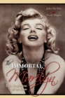 Image for The Immortal Marilyn : The Depiction of an Icon