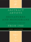 Image for Abstract Artists : Signatures and Monograms, An International Directory