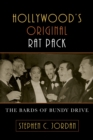 Image for Hollywood&#39;s Original Rat Pack : The Bards of Bundy Drive