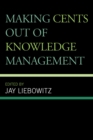Image for Making Cents Out of Knowledge Management