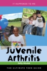 Image for Juvenile Arthritis : The Ultimate Teen Guide