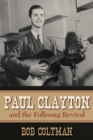 Image for Paul Clayton and the Folksong Revival