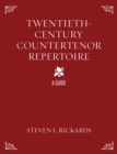 Image for Twentieth-century countertenor repertoire: a guide