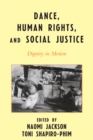 Image for Dance, human rights, and social justice: dignity in motion
