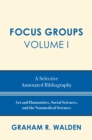 Image for Focus groups: a selective annotated bibliography