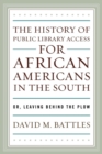Image for The History of Public Library Access for African Americans in the South