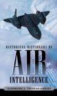 Image for Historical dictionary of air intelligence
