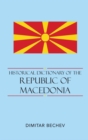 Image for Historical dictionary of the Republic of Macedonia