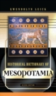 Image for Historical dictionary of Mesopotamia
