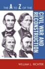 Image for The A to Z of the Civil War and Reconstruction