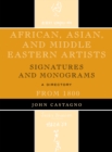 Image for African, Asian and Middle Eastern Artists : Signatures and Monograms From 1800