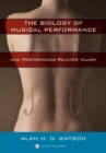 Image for The Biology of Musical Performance and Performance-Related Injury