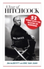 Image for A Year of Hitchcock: 52 Weeks with the Master of Suspense