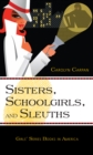 Image for Sisters, schoolgirls, and sleuths: girls&#39; series books in America