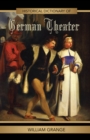 Image for Historical dictionary of German theater