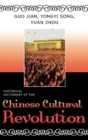 Image for Historical dictionary of the Chinese Cultural Revolution